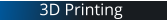 3D Printing